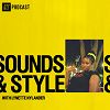 Sounds & Style 15.02.24 Podcasts