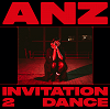 Anz announces Invitation 2 Dance EP 21.03.19 Incoming