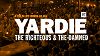 Yardie: The Righteous & The Damned 24.08.18 Radio Episode